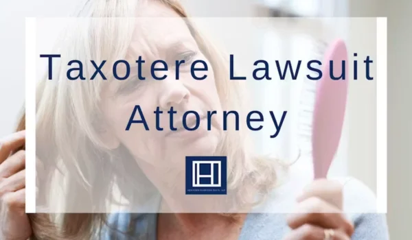 Taxotere Lawsuit Attorney